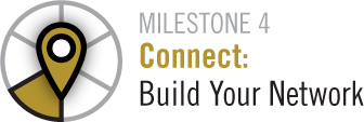 Milestone 4 Connect:Build Your Network